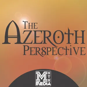 91 - the Azeroth Perspective: the Corgi Explosion