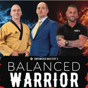 The Balanced Warrior Podcast