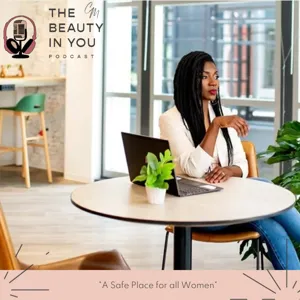 The Beauty in You Podcast: We Did it!