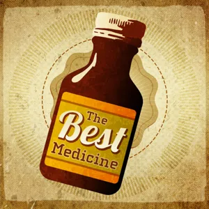 The Best Medicine 4-16-13