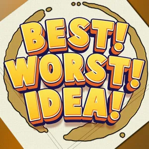 Fast Faster Disaster! | Best Worst Idea Podcast