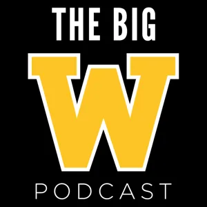 The Big W Podcast Episode 20.