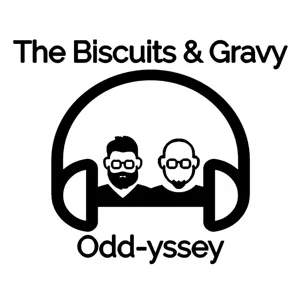 The Biscuits & Gravy Odd-yssey - Episode 2:10, BAGO Live!