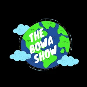 The BOWA Show - Season 4 Episode 21 - Being Content. Good or Bad?