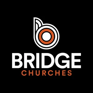 The Bridge Churches Podcast