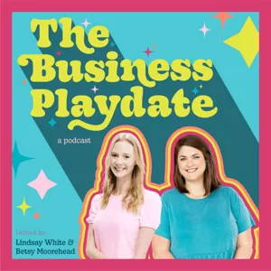 EP 8: Inside a Business Playdate