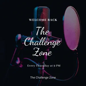 The Challenge Zone - Episode 4 - Don't let me down