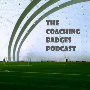 🔒 The Coaching Badges Podcast Squad - Session 4 / Defending