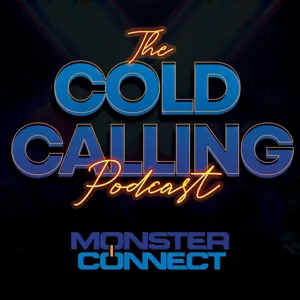 Cold Calling Shifts & Theories with Fred Stangle & Larry Long Jr, Season 3 Episode 9