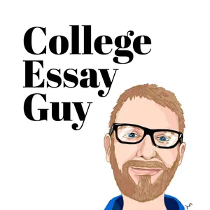 505: What Colleges Want (Part 5): A Crash Course in the Supplemental Essays + Application with Ethan Sawyer (College Essay Guy)