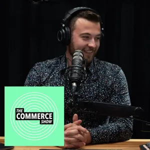 Episode 7 - The Commerce Show - Johnny Russo from The Kersheh Group (S01E07)