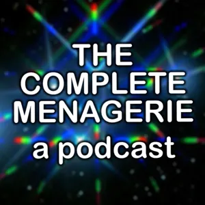 Episode 7: The Complete Menagerie S05 EO7 - Taped up on the edge of destruction