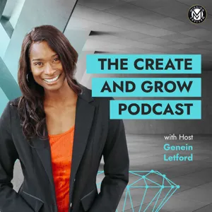 The Create and Grow Podcast