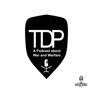 Episode 80 - On the Allure of Battle | The Dead Prussian Podcast