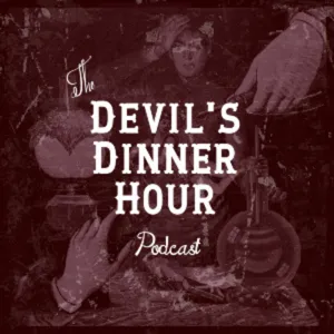 Episode 5 - Feast of Blood - History of the Penny Dreadful