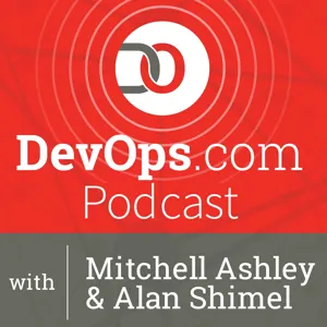 DevOps.com Podcast with Mitchell Ashley and Alan Shimel