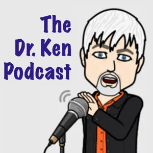 The Dr. Ken Podcast