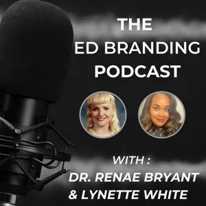 The Ed Branding Podcast - Bonus Episode Dr. Delores Lindsey