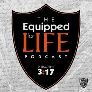 The Equipped For Life Podcast