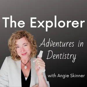 Welcome to The Explorer: Adventures in Dentistry