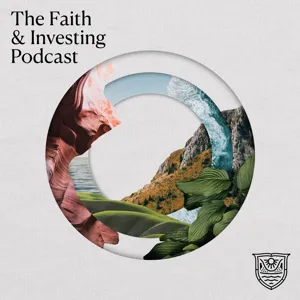 Introducing the Faith & Investing Podcast