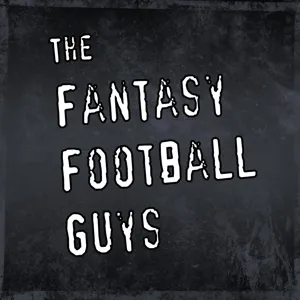 The Fantasy Football Guys - Opening Day Week!  Don't Get Cute! - September 4 2019