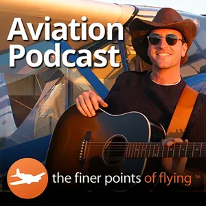 Complex Airspace, ATC, and Tough Airports with Justin from Pilot to Pilot - Aviation Podcast