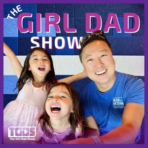 Ep #126 | Girl Dad Talks | Linking Up with Linsanity