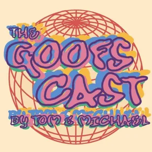 The GoofsCast