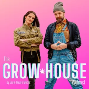 Canna-Consultant & Lawyer Julie Herzog | Grow House Media Presents: The GROW HOUSE Podcast | EP 31