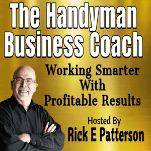 The Handyman Business Coach Podcast With Return Guest Roland Ligtenberg