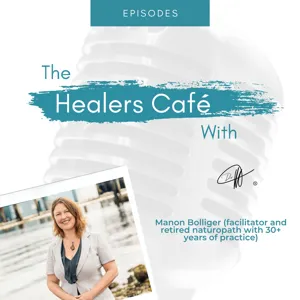 How to Use Mindfulness to Be in The Moment Without Judgment with Lucinda Sykes on The Healers Café with Manon Bolliger