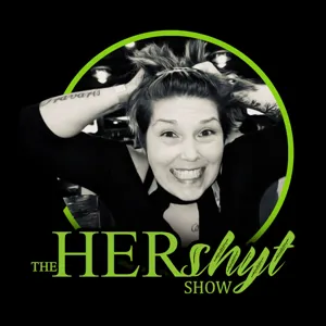 The HERshyt Show 008 Veteran Benefits