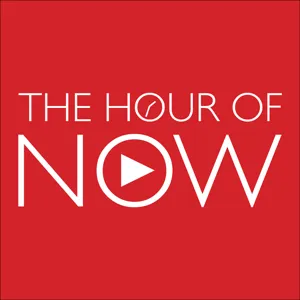 The Hour Of Now ep 128