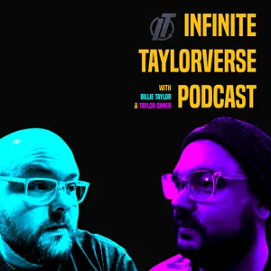 IT Ep. 53 - Happy Birthday To The Taylorverse! - Nerd Awards, MCU & DC News, Star Trek, and So Much More! **SPOILERS!**