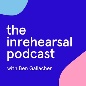 The inrehearsal podcast