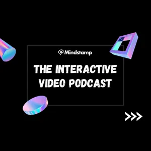 Episode #03: Interactive Video Training