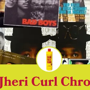 The Jheri Curl Chronicles 105: Chill Curl