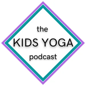 81. Clear Communication & the Yoga Kids Adventure Podcast with Kathryn Mercer