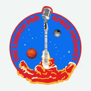 Launch Pad Space Podcast - Episode 8 - Andrew Chaikin