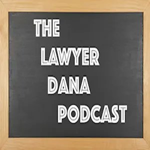 The Lawyer Dana Podcast-FUNdamentals