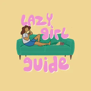 WWLGGD (What Would Lazy Girl Guide Do)