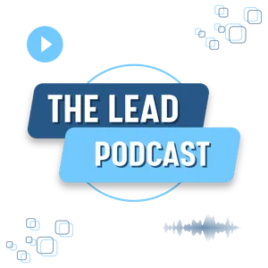 The Lead Podcast - Episode 2