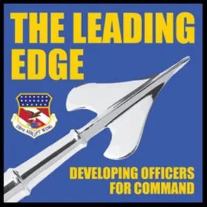 The Leading Edge: Developing Officers For Command Ep. 6