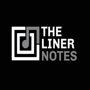 The Liner Notes Season Finale