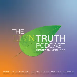 The LIVNTRUTH Podcast: Episode 15: The I's Have It