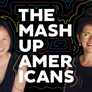 Bonus - The Mash-Up Americans on the Immigrantly Podcast