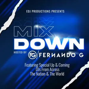 Episode 10: The Mix Down Episode 10 - Fernando G & Dave Aude