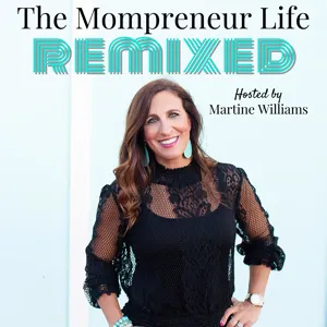 The Mompreneur Life Remixed