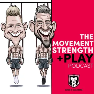 The Movement, Strength & Play Podcast